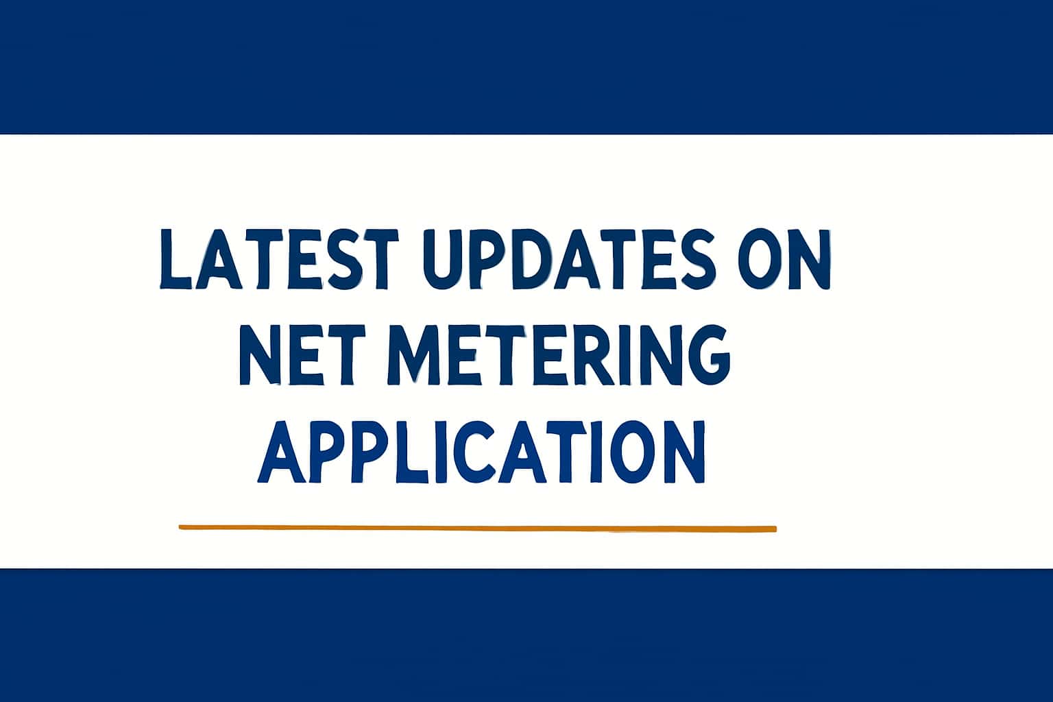 Latest Updates on Net Metering Application